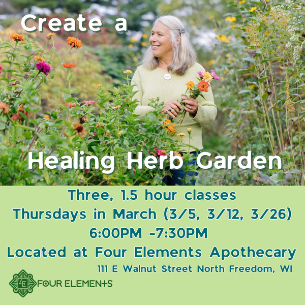 Create a Healing Herb Garden Class with Jane - Four Elements Herbals